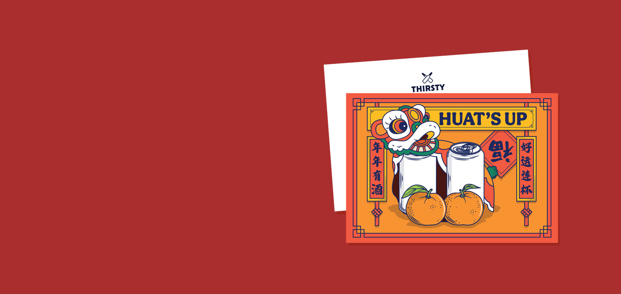 Thirsty 'Huat's Up' Chinese New Year Greeting Card