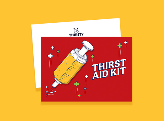 Thirsty 'Thirst Aid Kit' Greeting Card