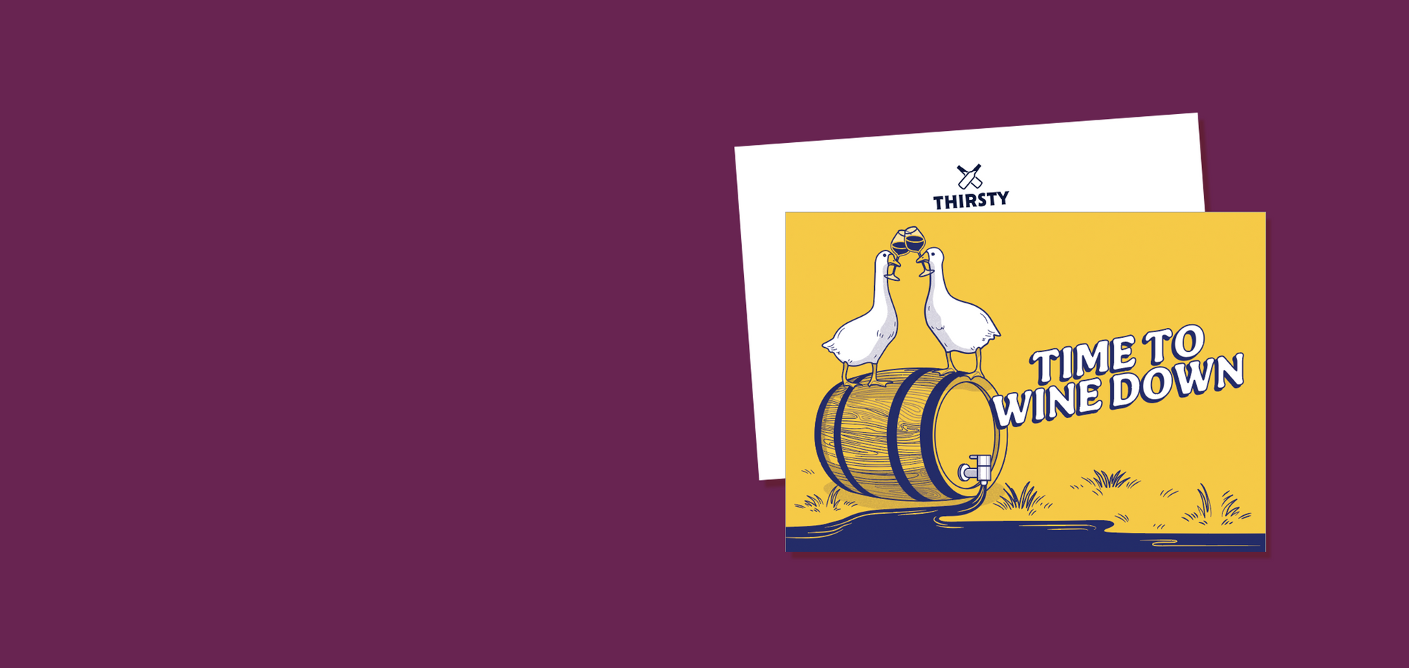 Thirsty 'Time to Wine Down' Greeting Card