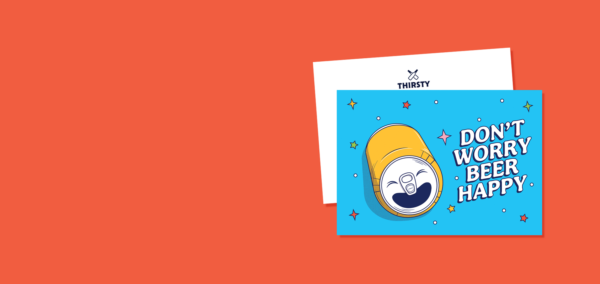 Thirsty 'Don't Worry Beer Happy' Greeting Card